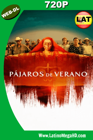 Pájaros de Verano (2018) Latino HD WEB-DL 720P ()